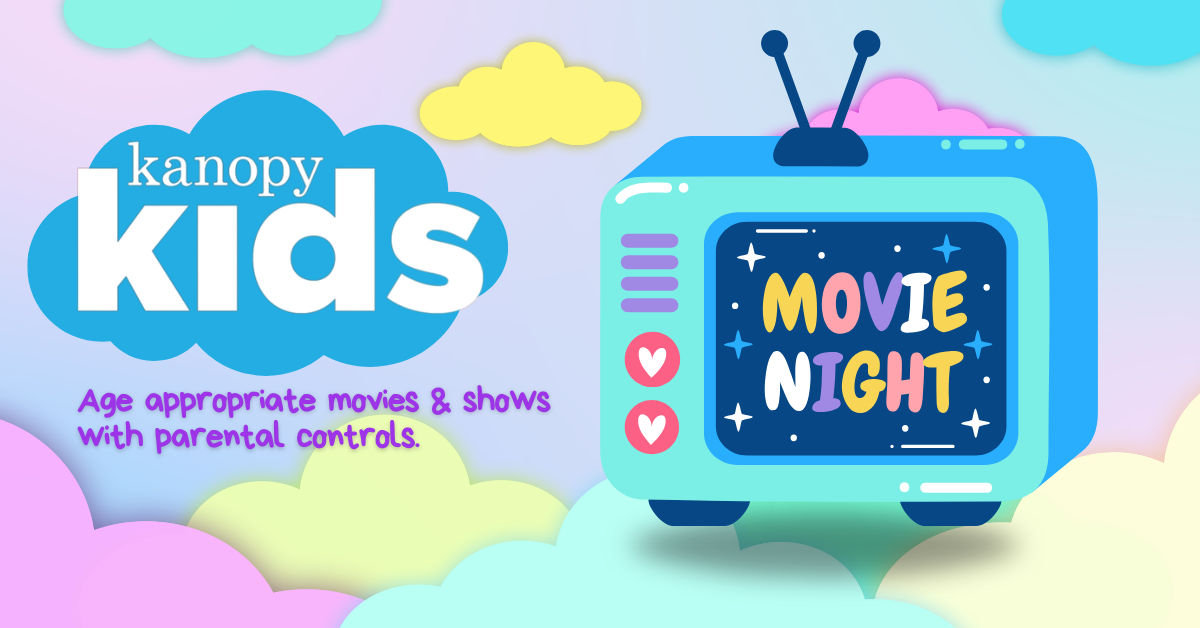 Kanopy Kids logo with a colorful TV promoting movie night. A teal tv with antena with the words movie night. Kanopy kids age appropriate movies and shows with parental controls.